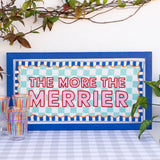 Blue Fabric 'More The Merrier' Framed Sign