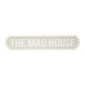 Mad House Wall Plaque