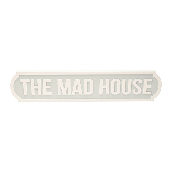 Mad House Wall Plaque
