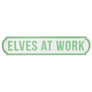 Elves At Work Wall Sign