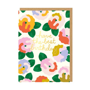 Have the Best Birthday Floral Birthday Card - KHEE