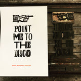 Point Me To The Disco Print