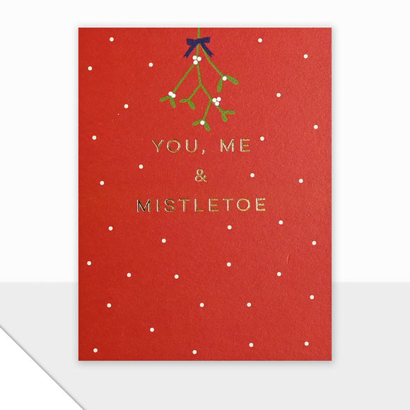 You, Me and Mistletoe Greetings Card