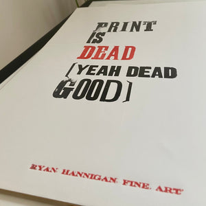 Print is Dead Print