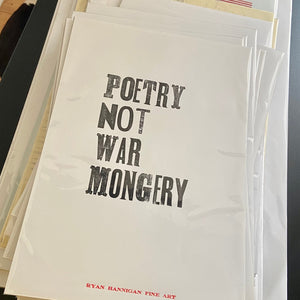 Poetry Not War Mongery Print